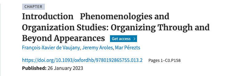 Introduction Phenomenologies and Organization Studies: Organizing Through and Beyond Appearances